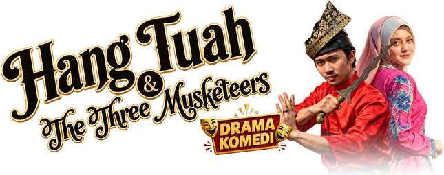 Hang Tuah & The Three Musketeers